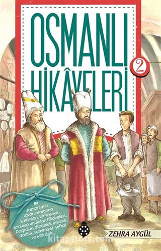 Osmanlı Hikayeleri 2