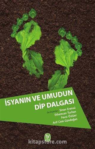 İsyanın ve Umudun Dip Dalgası