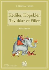 Kediler, Köpekler, Tavuklar ve Filler