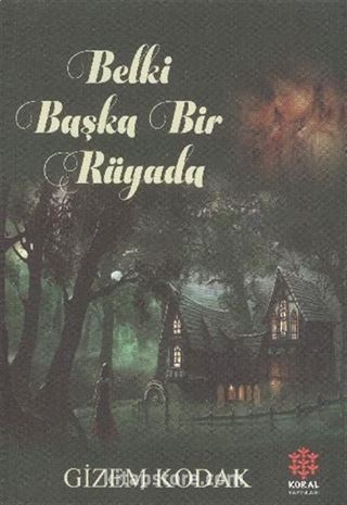 Belki Başka Rüyada