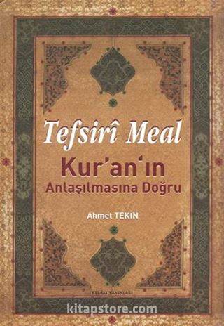 Tefsiri Meal Kuran'ın Anlaşılmasına Doğru (Büyük Boy)