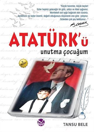 Atatürk'ü Unutma Çocuğum