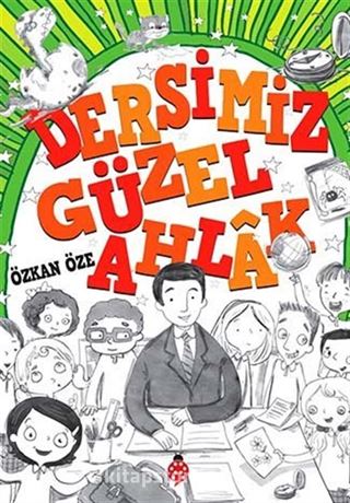 Dersimiz: Güzel Ahlak