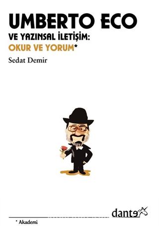 Umberto Eco ve Yazınsal İletişim: Okur ve Yorum