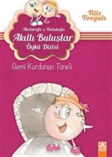 Gemi Kurdunun Tüneli / Akıllıkafa ve Dolukafa Akıllı Buluşlar Öykü Dizisi