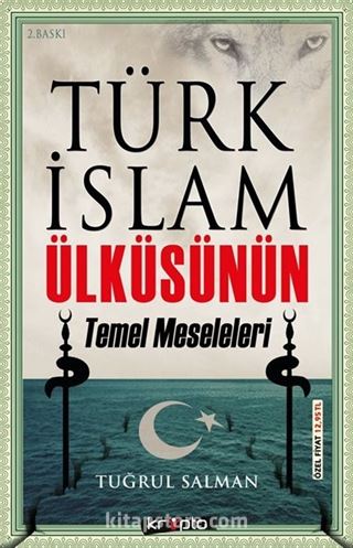 Türk İslam Ülküsünün Temel Meseleleri