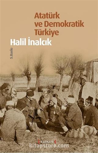 Atatürk ve Demokratik Türkiye (Ciltli)