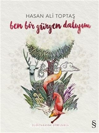 Ben Bir Gürgen Dalıyım (Ciltli)