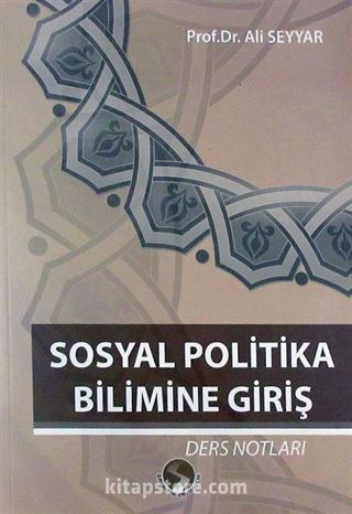 Sosyal Politika Bilimine Giriş Ders Notları