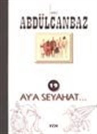 Abdülcanbaz Ay'a Seyahat