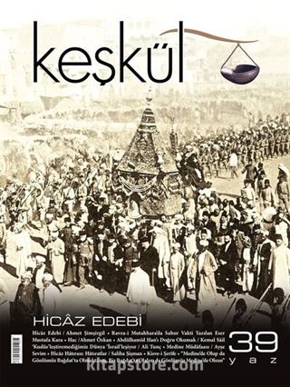 Keşkül Sayı:39 / Hicaz Edebi