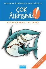 Köpekbalıkları / Çok Alemsiniz!