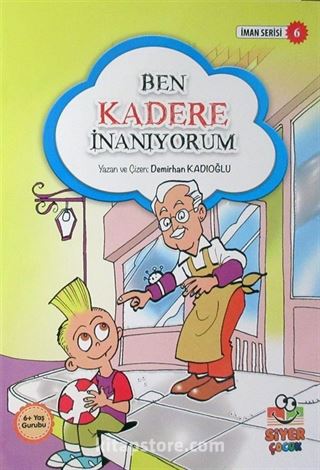 Ben Kadere İnanıyorum / İman Serisi 6