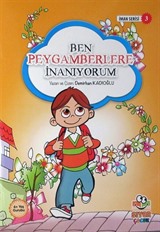 Ben Peygamberlere İnanıyorum / İman Serisi 3