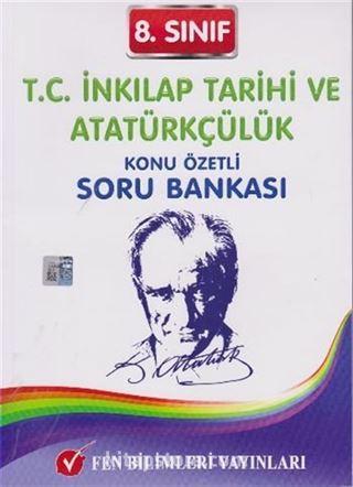 8. Sınıf T. C. İnkılap Tarihi ve Atatürkçülük Konu Özetli Soru Bankası