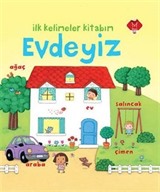 İlk Kelimeler Kitabım - Evdeyiz