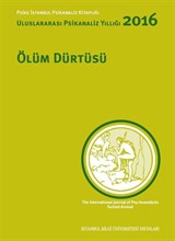 Ölüm Dürtüsü: Uluslararası Psikanaliz Yıllığı 2016