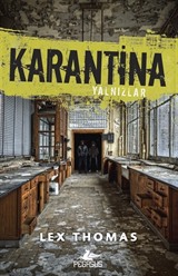 Karantina: Yalnızlıklar / Birinci Kitap