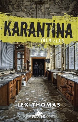 Karantina: Yalnızlıklar / Birinci Kitap