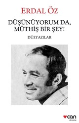 Düşünüyorum Da, Müthiş Bir Şey!