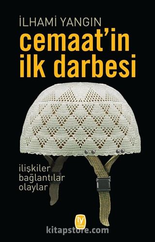 Cemaat'in İlk Darbesi