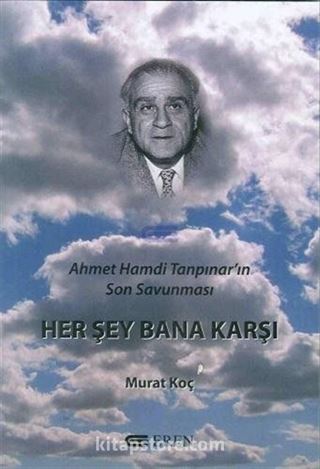 Her Şey Bana Karşı