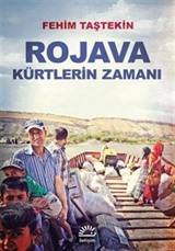 Rojava Kürtlerin Zamanı