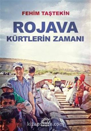 Rojava Kürtlerin Zamanı