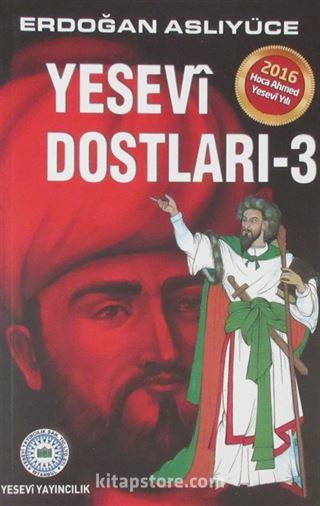 Yesevi Dostları 3