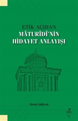 Etik Açıdan Maturidi'nin Hidayet Anlayışı