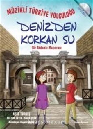 Müzikli Türkiye Yolculuğu - Denizden Korkan Su