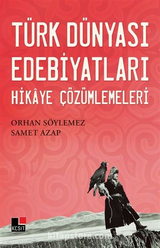 Türk Dünyası Edebiyatları Hikaye Çözümlemeleri