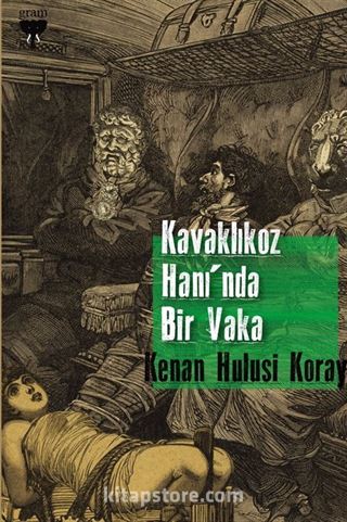 Kavaklıkoz Hanı'nda Bir Vaka