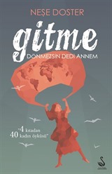 Gitme Dönmezsın Dedi Annem