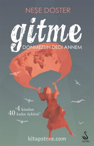 Gitme Dönmezsın Dedi Annem