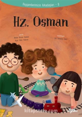 Hz. Osman / Peygamberimizin Arkadaşları 8