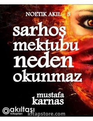 Sarhoş Mektubu Neden Okunmaz