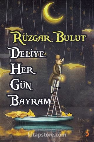 Deliye Her Gün Bayram