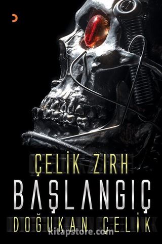 Çelik Zırh - Başlangıç