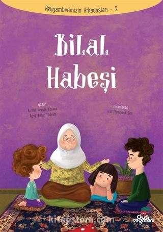 Bilal Habeşi / Peygamberimizin Arkadaşları 2