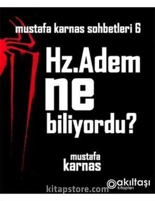 Hz. Adem Ne Biliyordu?