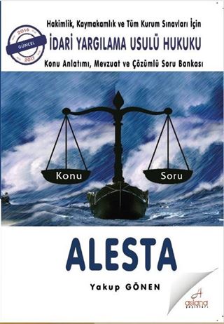 ALESTA İdari Yargılama Usulü Hukuku Konu Anlatımı, Mevzuat ve Çözümlü Soru Bankası