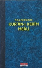 Kısa Açıklamalı Kur'an-ı Kerim Meali (Küçük Boy)