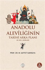 Anadolu Aleviliğinin Tarihi Arka Planı