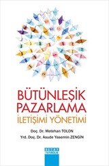 Bütünleşik Pazarlama İletişimi Yönetimi