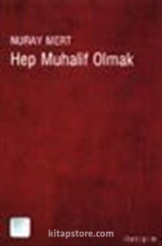 Hep Muhalif Olmak