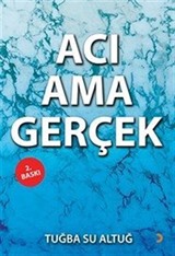 Acı Ama Gerçek