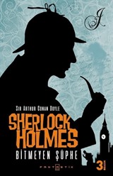 Sherlock Holmes Bitmeyen Şüphe