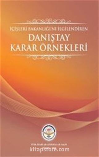 İçişleri Bakanlığını İlgilendiren Danıştay Karar Örnekleri