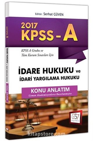 2017 KPSS A Grubu İdare Hukuku ve İdari Yargılama Hukuku Konu Anlatım